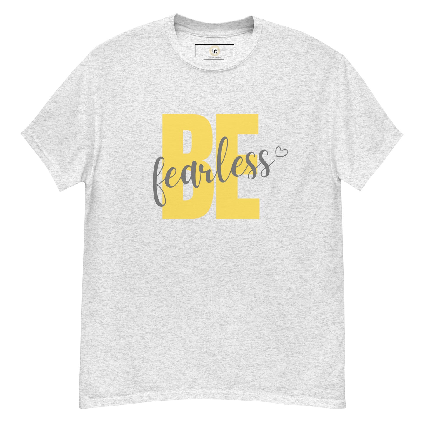 Be Fearless Tee