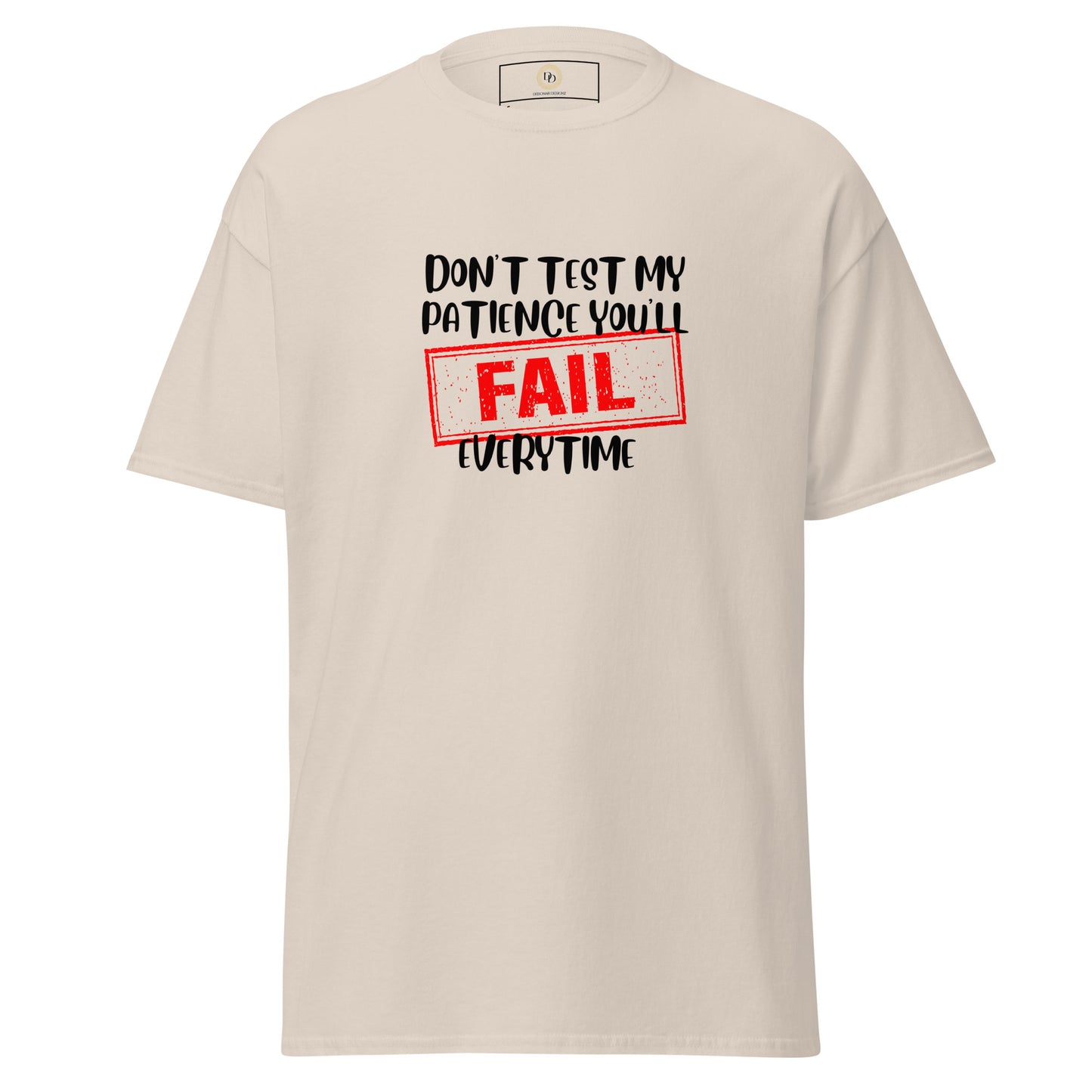 Don't Test Me Tee