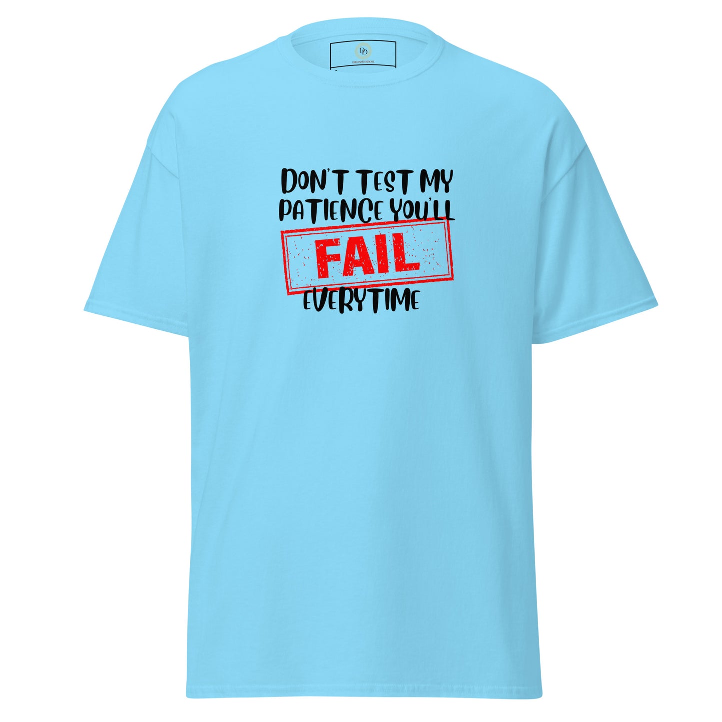 Don't Test Me Tee